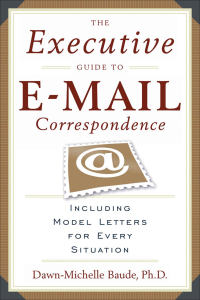 Titelbild: The Executive Guide to E-mail Correspondence 9781564149107