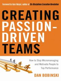 Cover image: Creating Passion-Driven Teams 9781601630759