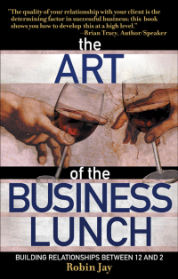 صورة الغلاف: The Art of the Business Lunch 9781564148513