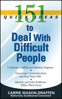 Cover image: 151 Quick Ideas to Deal With Difficult People 9781564149381