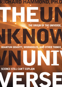 Imagen de portada: The Unknown Universe 9781601630032