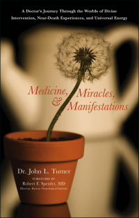 Imagen de portada: Medicine, Miracles, & Manifestations 9781601630605