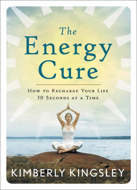 The Energy Cure : How to Recharge Your Life 30 Seconds at a Time - FULL INSTANT DOWNLOAD | PDF DOCX EPUB