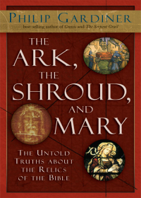 Imagen de portada: The Ark, The Shroud, and Mary 9781564149244
