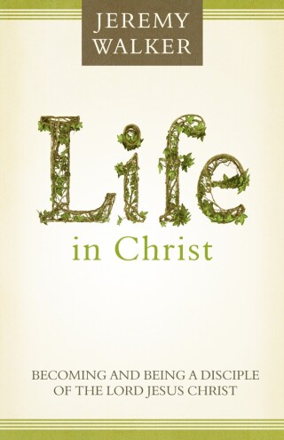 Imagen de portada: Life in Christ 9781601782748