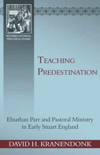Imagen de portada: Teaching Predestination 9781601781482
