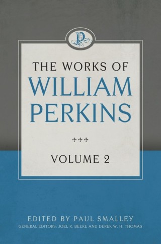 Imagen de portada: The Works of William Perkins, Volume 2 9781601784230