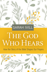 Cover image: The God Who Hears 9781601789167