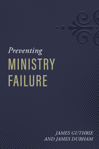 Imagen de portada: Preventing Ministry Failure 9781601789365