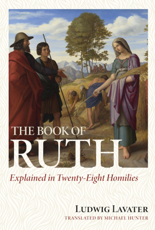 Cover image: The Book of Ruth Explained in Twenty-Eight Homilies 9781601789518