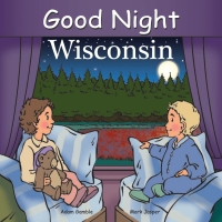 صورة الغلاف: Good Night Wisconsin 9781602190641
