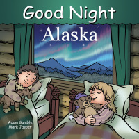 Cover image: Good Night Alaska 9781602192195