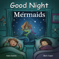 Cover image: Good Night Mermaids 9781602192263