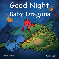 Cover image: Good Night Baby Dragons 9781602195110
