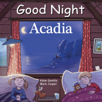 Cover image: Good Night Acadia 9781602196018