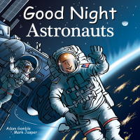 Cover image: Good Night Astronauts 9781602198401