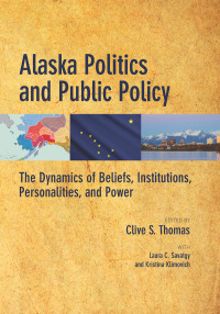 Omslagafbeelding: Alaska Politics and Public Policy 9781602232891