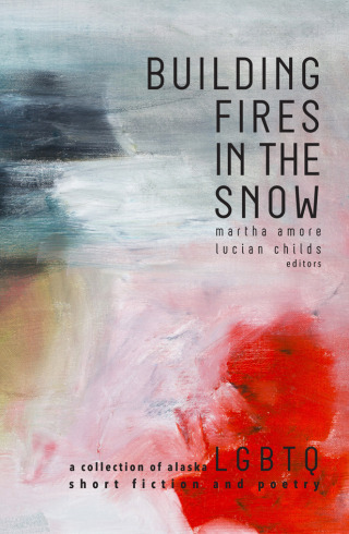 Imagen de portada: Building Fires in the Snow 9781602233010