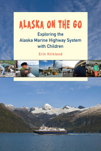 Omslagafbeelding: Alaska on the Go 9781602233157