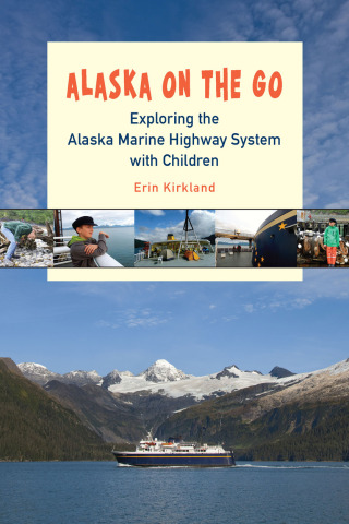 Cover image: Alaska on the Go 9781602233157