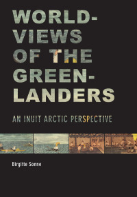 Immagine di copertina: Worldviews of the Greenlanders 9781602233386