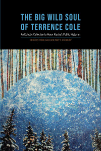 Cover image: The Big Wild Soul of Terrence Cole 9781602233805