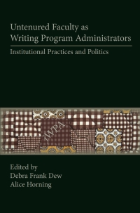 Cover image: Untenured Faculty as Writing Program Administrators 9781602350168