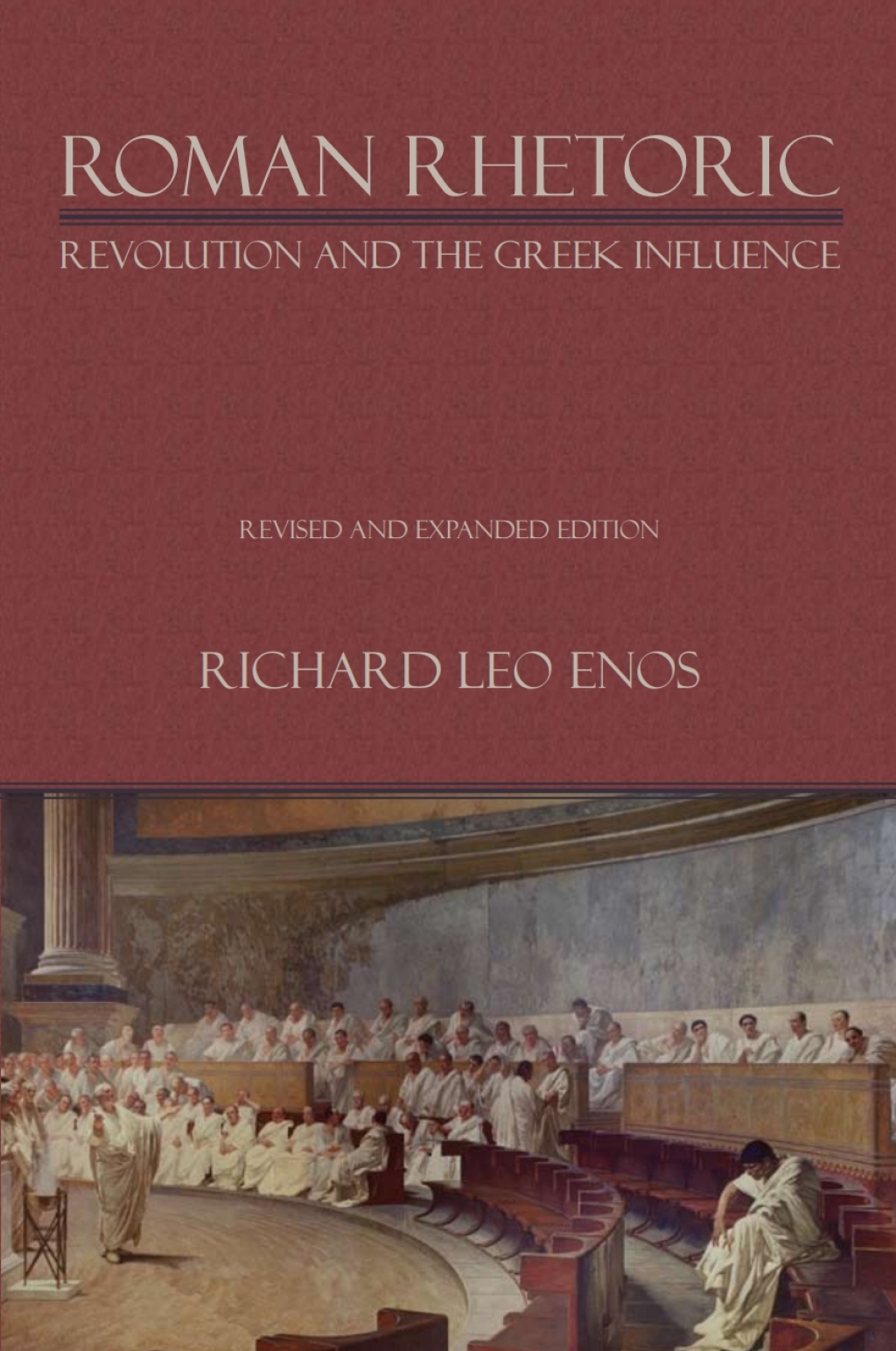 Roman Rhetoric Revolution and the Greek Influence
