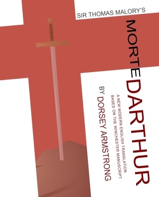 Cover image: Sir Thomas Malory's Morte Darthur 9781602351035