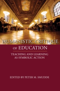Cover image: Humanistic Critique of Education 9781602351578