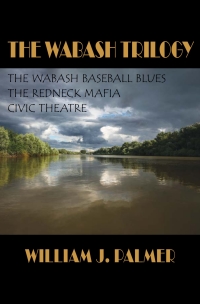 Cover image: Wabash Trilogy, The 9781602351646