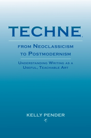 Imagen de portada: Techne, from Neoclassicism to Postmodernism 9781602352070