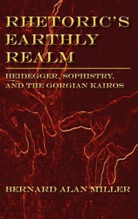 Cover image: Rhetoric's Earthly Realm 9781602351479