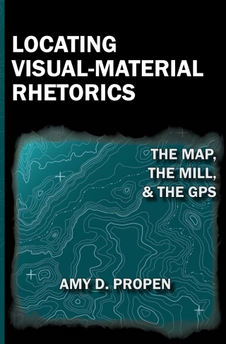 Titelbild: Locating Visual-Material Rhetorics 9781602352544