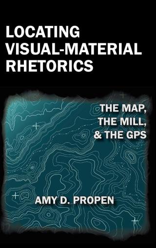 Titelbild: Locating Visual-Material Rhetorics 9781602352544