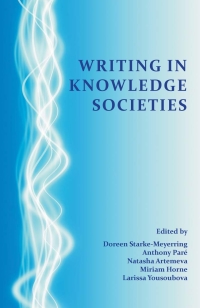 صورة الغلاف: Writing in Knowledge Societies 9781602352681