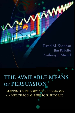 Cover image: Available Means of Persuasion, The 9781602353084