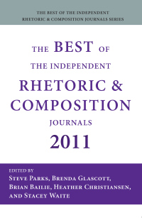 Cover image: Best of the Independent Rhetoric and Composition Journals 2011, The 9781602353121