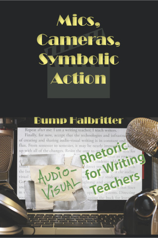 Cover image: Mics, Cameras, Symbolic Action 9781602353367