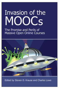 Cover image: Invasion of the MOOCs 9781602355330