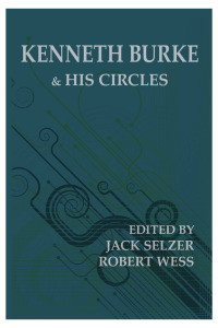 Omslagafbeelding: Kenneth Burke and His Circles 9781602350663
