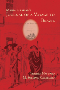 Omslagafbeelding: Maria Graham’s Journal of a Voyage to Brazil 9781602351875