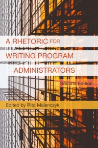 Cover image: Rhetoric for Writing Program Administrators 2e, A 9781602358461
