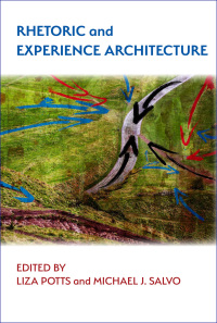 Cover image: Rhetoric and Experience Architecture 9781602359604