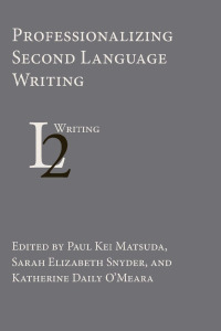 Imagen de portada: Professionalizing Second Language Writing 9781602359673