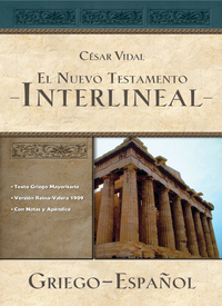 Cover image: El Nuevo Testamento interlineal griego-español 9781602552760