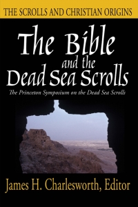 Imagen de portada: The Bible and the Dead Sea Scrolls 9781932792218