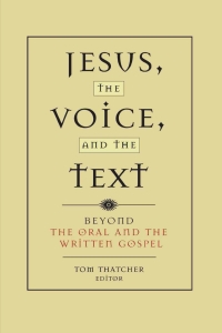 Cover image: Jesus, the Voice, and the Text 9781932792607