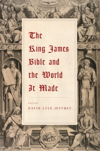 Omslagafbeelding: The King James Bible and the World It Made 9781602584167