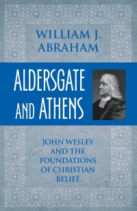 Cover image: Aldersgate and Athens 9781602582460